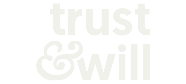 Trust & Will